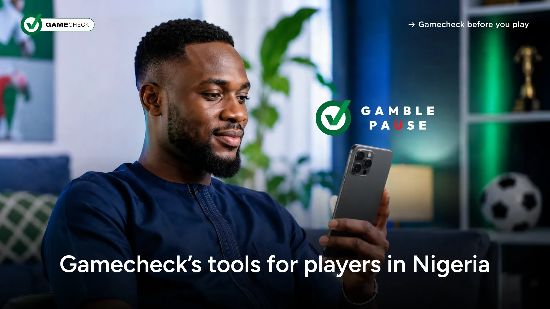Gamecheck'in Nijerya'daki oyuncular için araçları