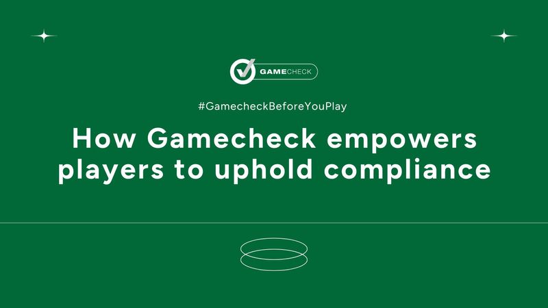 How Gamecheck empowers players to uphold compliance 