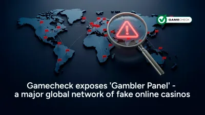 Gamecheck exposes 'Gambler Panel' - a major global network of fake online casinos