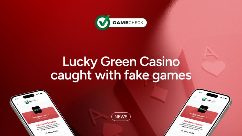 News: Lucky Green Casino caught with fake games