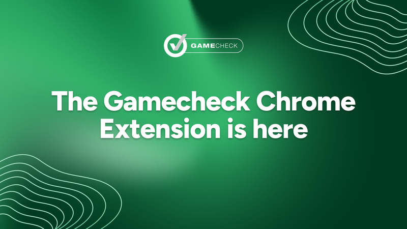 The Gamecheck Chrome Extension is Here