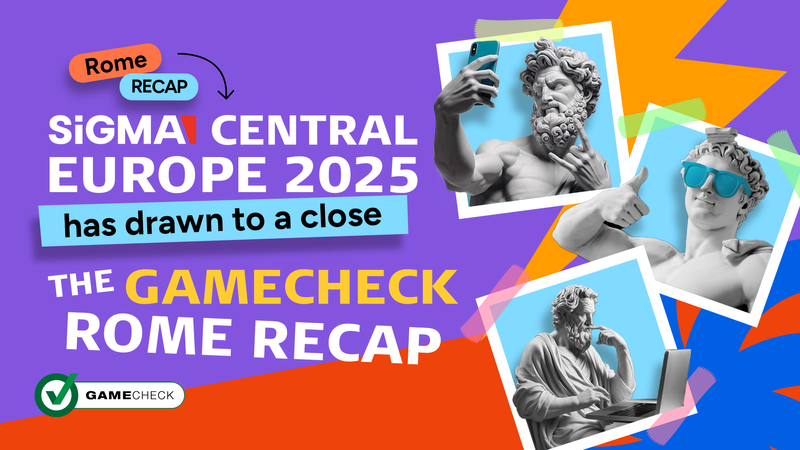 SiGMA Central Europe 2025 has drawn to a close - the Gamecheck Rome recap